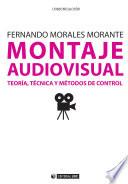 libro Montaje Audiovisual: Teoría, Técnica Y Métodos De Control